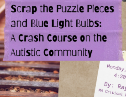 Scrap the Puzzel Pieces: A Crash Course on the Autistic Community for Entrepreneurs